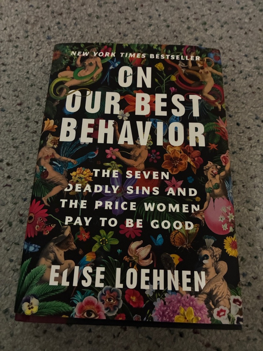 On Our Best Behavior by Elise Loehnen - Floral Hardcover